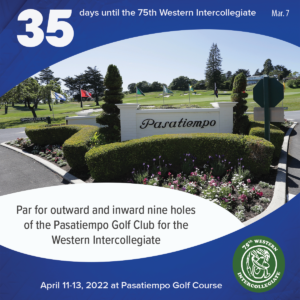 35 days to the 75th Western Intercollegiate: 35 = Par for outward and inward nine holes of the Pasatiempo Golf Club for the Western Intercollegiate